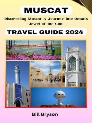 cover image of Muscat Travel Guide 2024: Discovering Muscat